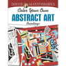 Dover Masterworks: Color Your Own Abstract Art Paintings