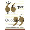 The Harper Book of Quotations Revised Edition