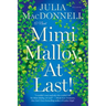 Mimi Malloy, at Last!
