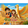 THE FIRST ANIMATION OF THE ANCIENT WORLD (Tiny Time Traveler Series - Book 1)