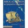 Biblical Hebrew: An Interactive Approach