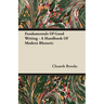 Fundamentals Of Good Writing - A Handbook Of Modern Rhetoric