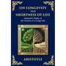 On Longevity and Shortness of Life: Aristotle's Study of the Secrets of a Long Life (Large Print Deluxe Edition For Easy Reading)