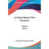 A Emancipacao Dos Escravos: Parecer (1871)