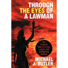 Through the Eyes of a Lawman: The Cultural Tales of a Cop, Lawyer, and Intelligence Analyst