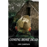 Coming Home Dead
