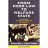 From Poor Law to Welfare State, 6th Edition: A History of Social Welfare in America