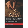 Escape by Lottery: A Survivor's Tale