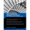 SAP Training Tutorials: SAP Introduction and Basic Skills Handbook: Sapcookbook Training Tutorials SAP Introduction and Basic Skills (Sapcookb
