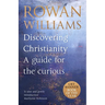 Discovering Christianity: A Guide for the Curious