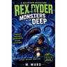 Rex Ryder and the Monsters of the Deep
