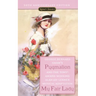 Pygmalion and My Fair Lady (50th Anniversary Edition)
