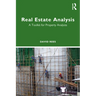 Real Estate Analysis: A Toolkit for Property Analysts