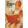 The Sinterklaas Mystery And Other Bilingual Dutch-English Christmas Stories for Children