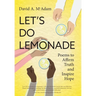 Let's Do Lemonade: Poems to Affirm Truth and Inspire Hope