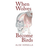 When Wolves Become Birds
