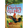 Chicken Culprit: A Backyard Farming Mystery