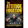 The Attitude Equation: Rockstars in All Fields Share Their Secret Attitudes