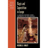 Magic and Superstition in Europe: A Concise History from Antiquity to the Present