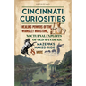 Cincinnati Curiosities: Healing Powers of the Wamsley Madstone, Nocturnal Exploits of Old Man Dead, Mazeppa's Naked Ride & More