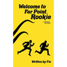 Welcome to Far Point, Rookie