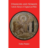 Strangers and Nomads: Catholic Martyrs of England and Wales