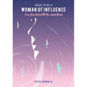 Made to be a Woman of Influence: Un-frazzled & Re-dazzled