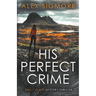 His Perfect Crime