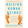 Raising Human Beings: Creating a Collaborative Partnership with Your Child