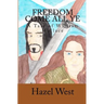 Freedom Come All Ye: A Tale of William Wallace