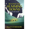 Beyond the Humming Downs