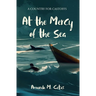 At the Mercy of the Sea