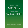 Grow Your Money Protect Your Wealth