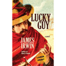 Lucky Guy (Large Print Edition)