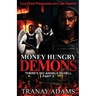 Money Hungry Demons 3: There's No Angels In Hell