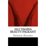 2012 Vagina Beauty Pageant