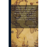 A Synopsis of History, Ancient and Modern. Giving a General View of the Political World, From the Rise of Ancient Monarchies, Down to the Present Age