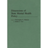 Dimensions of State Mental Health Policy