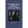 The Magicians: Ominbus 4 - Darkness Within