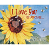 I Love You as Much as
