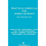 Practical Formulas for Hobby or Profit