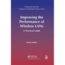 Improving the Performance of Wireless LANs: A Practical Guide