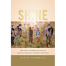 Shine: The Visual Economy of Light in African Diasporic Aesthetic Practice