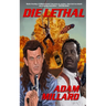 Die Lethal