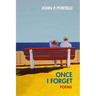 Once I Forget: Poems
