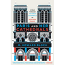 Paris and Her Cathedrals