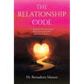 The Relationship Code: 77 Elements That Determine Why Relationships Fail and How It Endures