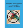 Rationalism and Emancipation in Psychoanalysis: The Work of Jean Laplanche
