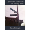 Life's Little Adventures: The Journey Home