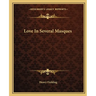 Love In Several Masques